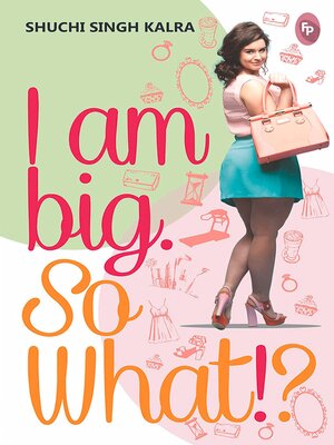 cover image of I Am Big So What?